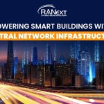 Introducing Neutral Network Infrastructure: The Backbone of Smart Buildings