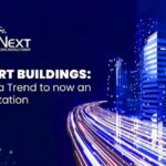 Smart Buildings Are No Longer Selling Points. They’re Expectations