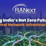 Towards Sustainable Connectivity: Why Neutral Network Matter for India’s Net Zero Transition